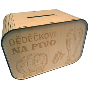 Dřevěná pokladnička „Dědečkovi na pivo“